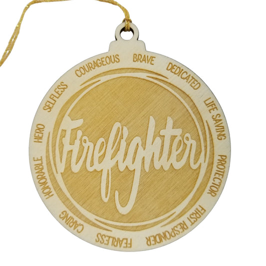 Firefighter Christmas Ornament - Character Traits - Handmade Wood Ornament - Gift for Firefighter Gift Brave Life Saving Dedicated 3.5"