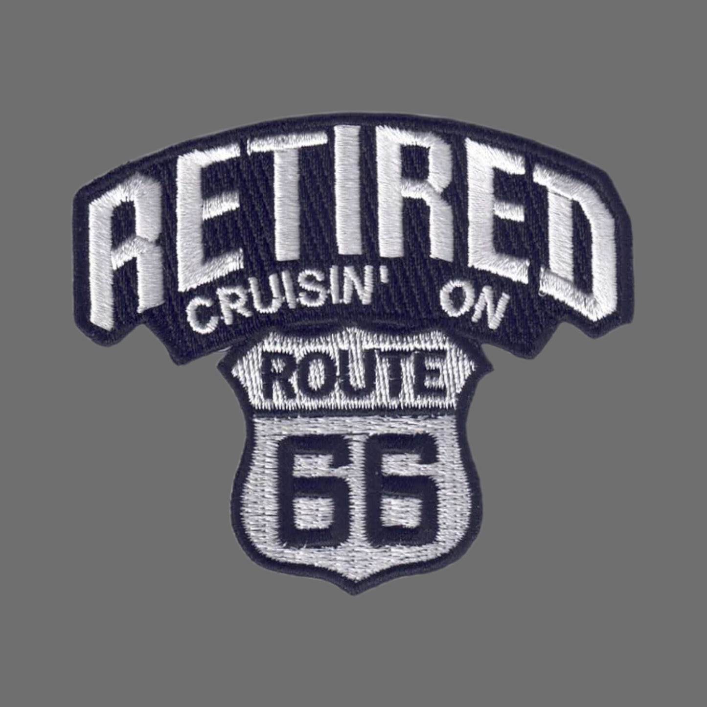RETIRED CRUISIN' ON ROUTE 66 Souvenir Embroidered Iron On Patch - 6895