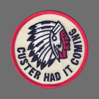 CUSTER HAD IT COMING Patch - 7215